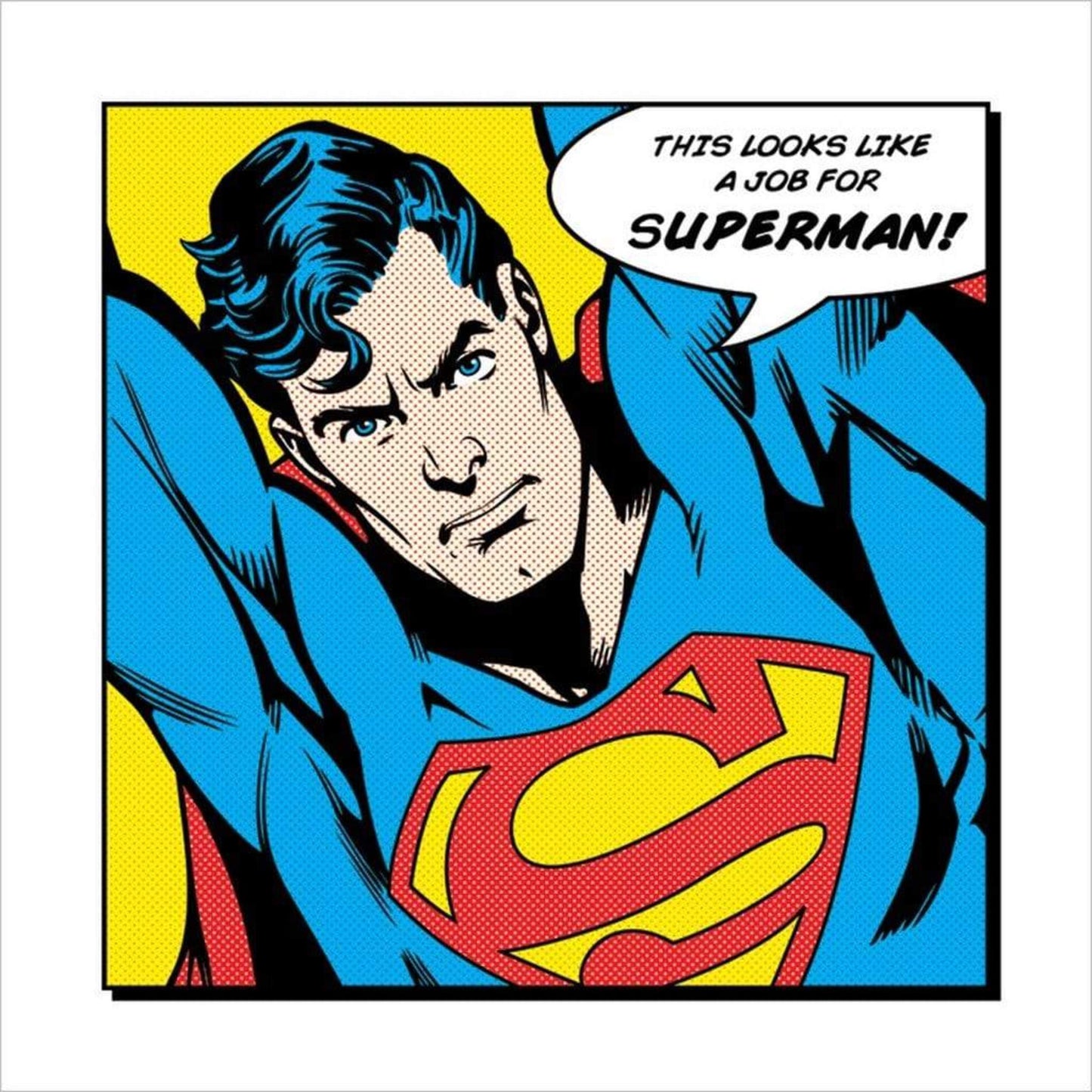 Affiche Art Superman - Looks Like A Job For 40x40cm