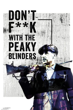 Poster Peaky Blinders - dont Fuck With 61x91,5cm